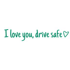 💓 I love you, drve safe Sticker(3pcs)
